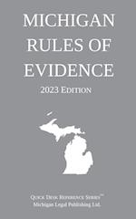 Michigan Rules of Evidence; 2023 Edition 