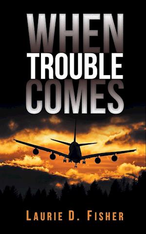 When Trouble Comes