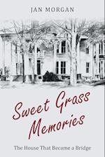Sweetgrass Memories