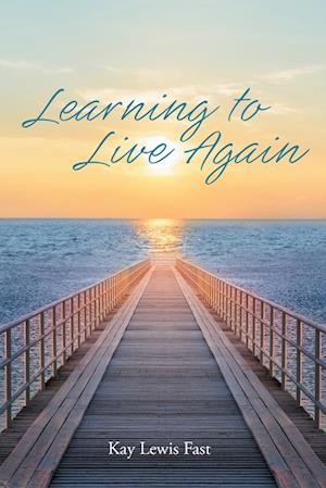 Learning to Live Again