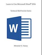 Learn to Use Microsoft Word 2016