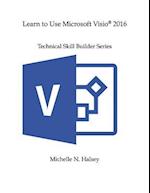 Learn to Use Microsoft VISIO 2016