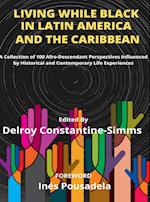Living While Black In Latin America And The Caribbean