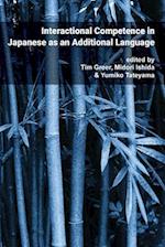 Interactional Competence in Japanese as an Additional Language: Pragmatics & Interaction, Volume 4 