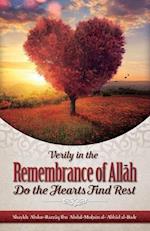 Verily in the Remembrance of All&#256;h Do the Hearts Find Rest