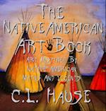 The Native American Art Book Art Inspired by Native American Myths and Legends