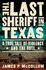 The Last Sheriff in Texas