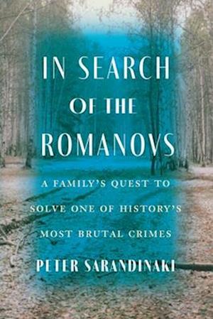 In Search of the Romanovs