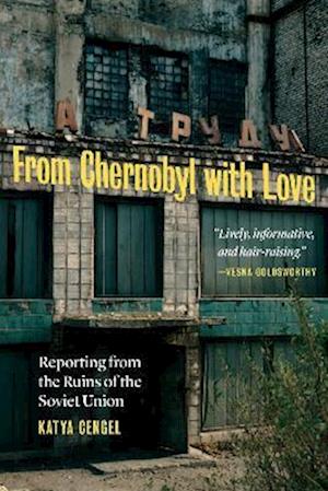 From Chernobyl with Love