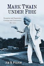 Mark Twain under Fire