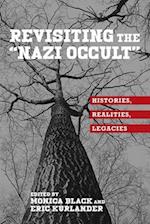 Revisiting the "Nazi Occult"
