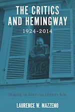 The Critics and Hemingway, 1924-2014