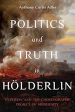 Politics and Truth in Hölderlin