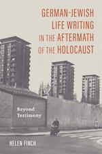 German-Jewish Life Writing in the Aftermath of the Holocaust