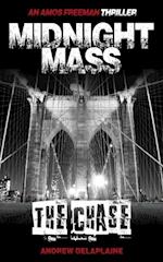 MIDNIGHT MASS: THE CHASE - An Amos Freeman Thriller