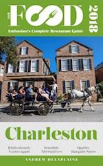 CHARLESTON - 2018 - The Food Enthusiast's Complete Restaurant Guide