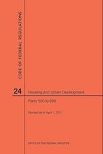 Code of Federal Regulations Title 24, Housing and Urban Development, Parts 500-699, 2017