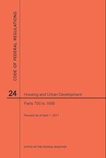 Code of Federal Regulations Title 24, Housing and Urban Development, Parts 700-1699, 2017