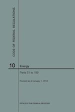 Code of Federal Regulations Title 10, Energy, Parts 51-199, 2018