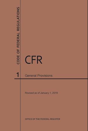 Code of Federal Regulations Title 1, General Provisions, 2019