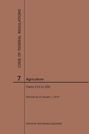 Code of Federal Regulations Title 7, Agriculture, Parts 210-299, 2019