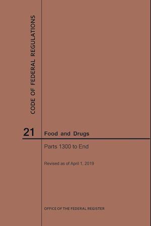 Code of Federal Regulations Title 21, Food and Drugs, Parts 1300-End, 2019