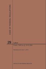 Code of Federal Regulations Title 29, Labor, Parts 1900-1910(1900 to 1910. 999), 2019