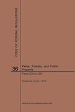 Code of Federal Regulations Title 36, Parks, Forests and Public Property, Parts 200-299, 2019
