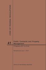 Code of Federal Regulations Title 41, Public Contracts and Property Management, Parts 201-End, 2019