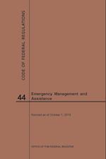 Code of Federal Regulations Title 44, Emergency Management and Assistance, 2019