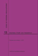Code of Federal Regulations Title 13, Business Credit and Assistance, 2020