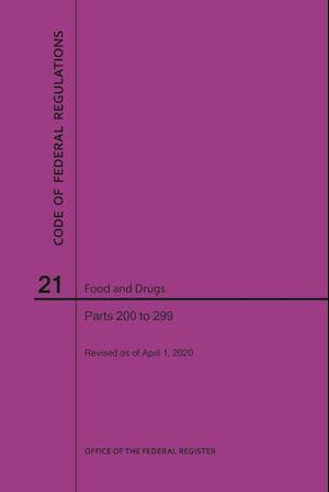 Code of Federal Regulations Title 21, Food and Drugs, Parts 200-299, 2020