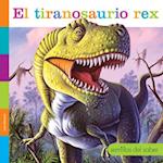 El Tiranosaurio Rex