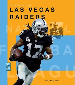 The Story of the Las Vegas Raiders