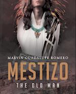 Mestizo the Old Man