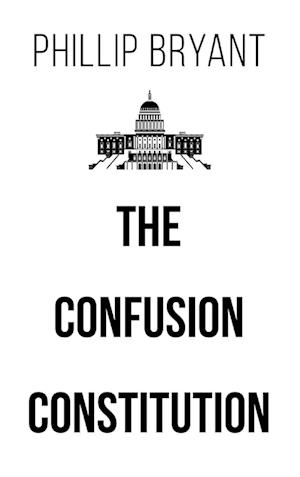 The Confusion Constitution