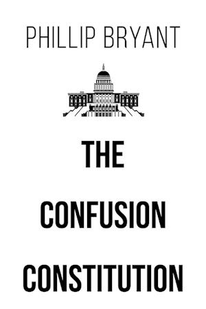 The Confusion Constitution