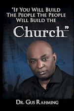 If You Build The People The People Will Build The Church