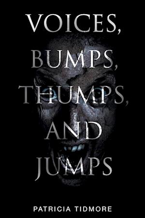 Voices, Bumps, Thumps, and Jumps