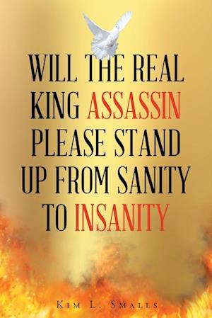 Will The Real King Assassin Please Stand Up From Sanity to Insanity