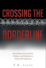 Crossing The Borderline