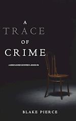 A Trace of Crime (a Keri Locke Mystery--Book #4)