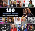 100 American Women Who Changed the World