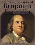 The Autobiography of Benjamin Franklin