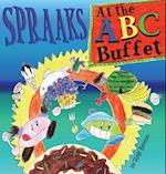 Spraaks At the ABC Buffet