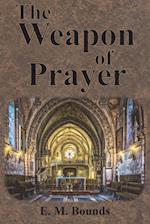 The Weapon of Prayer 