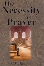 The Necessity of Prayer 