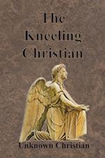 The Kneeling Christian 