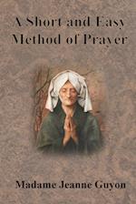 A Short and Easy Method of Prayer 