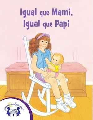 Igual que Mami, Igual que Papi